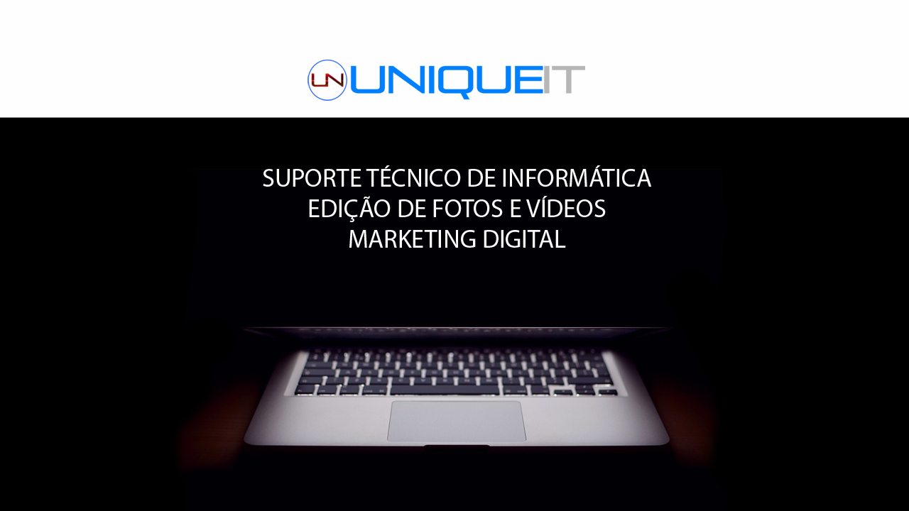 UNIQUE IT - CONSULTORIA E SERVIÇOS DE INFORMÁTICA - SERVIÇOS